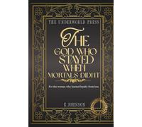 The God Who Stayed When Mortals Didn’t: 100 quotes for the woman who learned loyalty from loss.