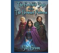 The Godchild Saga; Book One: The Drowned Fortress