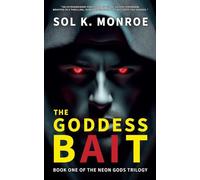 The Goddess Bait: The NEON GODS (Book 1)
