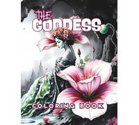 The Goddess: Coloring book 50 coloring pages