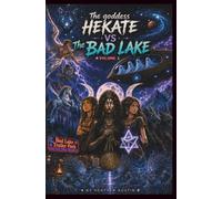 The goddess Hekate vs. The Bake Lake: Volume 1