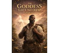 The Goddess Left No Map