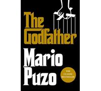 The godfather: The classic bestseller that inspired the legendary film