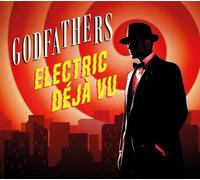 The Godfathers Electric Déjà Vu (CD) Album