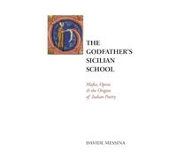 The Godfather's Sicilian School: Mafia, Opera & the Origins of Italian Poetry: 54