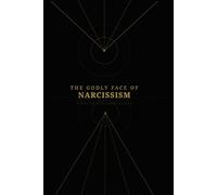 The Godly Face of Narcissism: When Faith Becomes a Mask