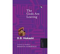 The Gods Are Leaving {A Timeless Indian Novella}