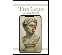The Gods Are Not Alright: When Ancient Legends Get Login Credentials