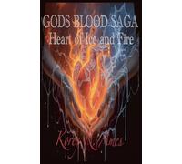 The Gods Blood Saga, Heart of Ice and Fire