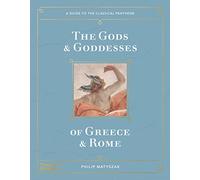 Philip Matyszak The Gods and Goddesses of Greece and Rome (Copertina rigida)
