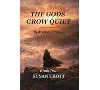 The Gods Grow Quiet: 2