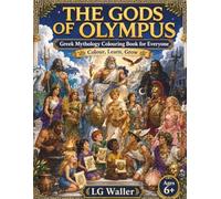 THE GODS OF OLYMPUS: Greek Mythology Colouring Book For Everyone