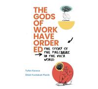 THE GODS OF WORK HAVE ORDERED: THE STORY OF THE PRECARIAT IN THE VUCA WORLD