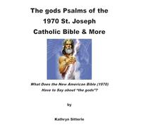 The gods Psalms of the 1970 St. Joseph Catholic Bible & More