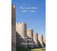 The Gods War 1984 - 1992: Volume 4 Part 2 Zailon