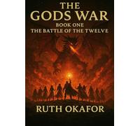 The Gods War: The Battle of the Twelve