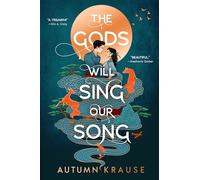 The Gods Will Sing Our Song