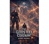 The Godsteel Covenant: 1
