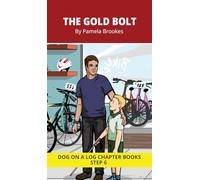 The Gold Bolt Chapter Book: Decodable Chapter Book Series for Students Learning to Read. For Developing Readers and Students with Dyslexia. (Step ... words containing-ild, ind, old, olt, ost): 27