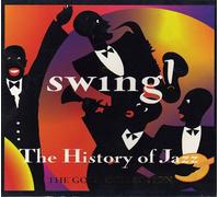 The Gold Collection: The History of Jazz: Swing [Import anglais]