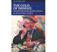 The Gold of Ishmael: The Adventures of John Solomon, Volume 12