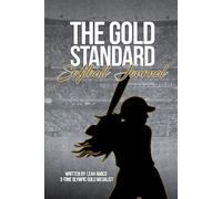 The Gold Standard Softball Journal