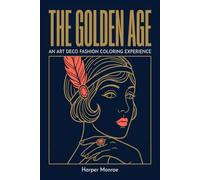 The Golden Age: An Art Deco Fashion Coloring Experience