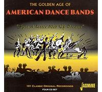 The Golden Age Of American Dance Bands - Spin A Little Web Of Dreams 101 Classic Original Recordings