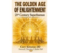 The Golden Age of Enlightenment: 21st Century Superhuman