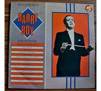 The Golden Age Of Harry Roy & His Orchestra