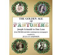 The Golden Age of Pantomime (Tascabile)