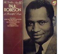 The Golden Age Of Paul Robeson