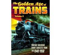 The Golden Age of Trains: Volume 2
