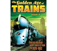 The Golden Age of Trains Volume 8