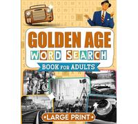 The Golden Age Word Search Large Print: 2000 Wordfind From 1950-1980 Big Prints, Easy-to-Read Puzzles For Adults Relaxing