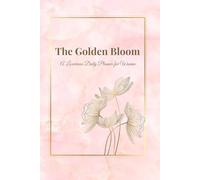 The Golden Bloom: A Luxurious Daily Planner for Women