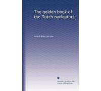 The golden book of the Dutch navigators