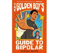 The Golden Boy's Guide to Bipolar – Faber & Faber