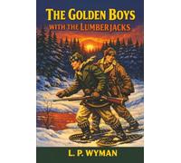 The Golden Boys with the Lumberjacks