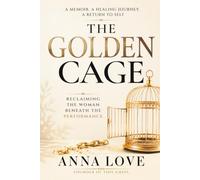 The Golden Cage: Reclaiming the Woman Beneath the Performance