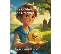 The Golden Coin and The Dreamer