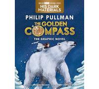 Philip Pullman The Golden Compass Graphic Novel, Complete Edition (Tascabile)