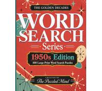 The Golden Decades: 1950s Edition: 100 Word Search Puzzles