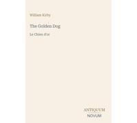 The Golden Dog: Le Chien d'or