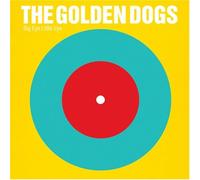 The Golden Dogs - Big Eye Little Eye