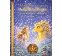 The Golden Dragon: and the Whispering Fairy Princess