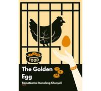 The Golden Egg: A Workers' Resolve