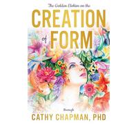 The Golden Elohim on the Creation of Form