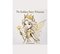 The Golden Fairy Princess