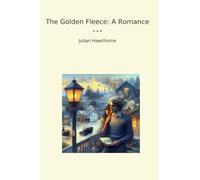 The Golden Fleece: A Romance